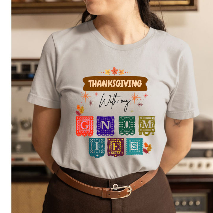 Thanksgiving With My Gnomies - Unisex T-Shirt