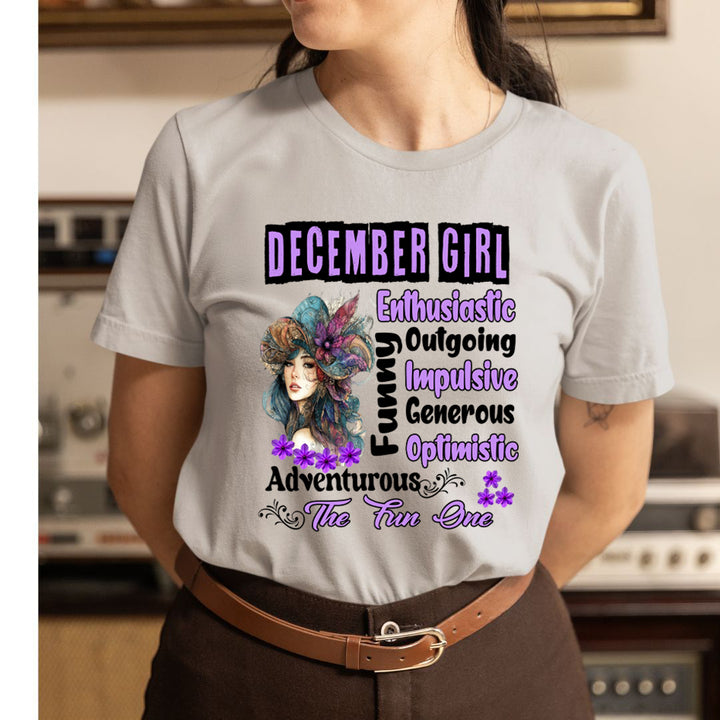 December Girl The Fun One  - Unisex T-Shirt