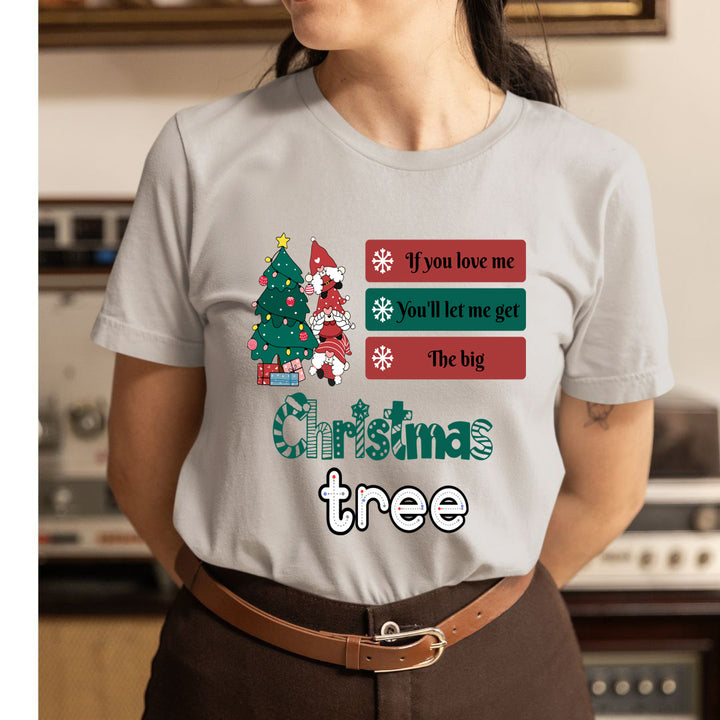 If You Love Me Christmas - Unisex T-Shirt