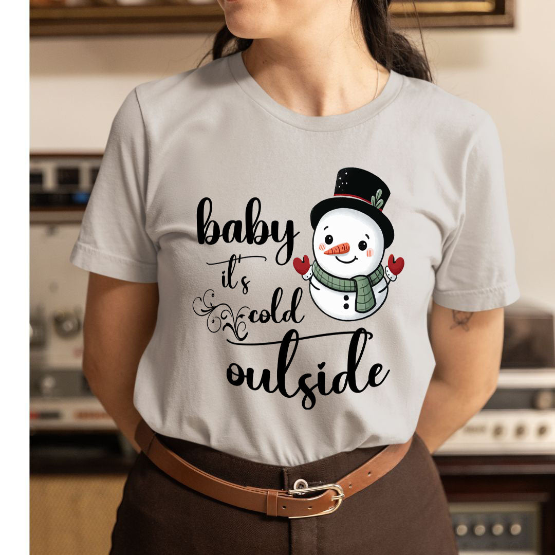 Baby It's Cold Outside(New) - Unisex T-Shirt