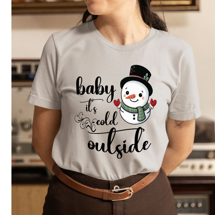 Baby It's Cold Outside(New) - Unisex T-Shirt