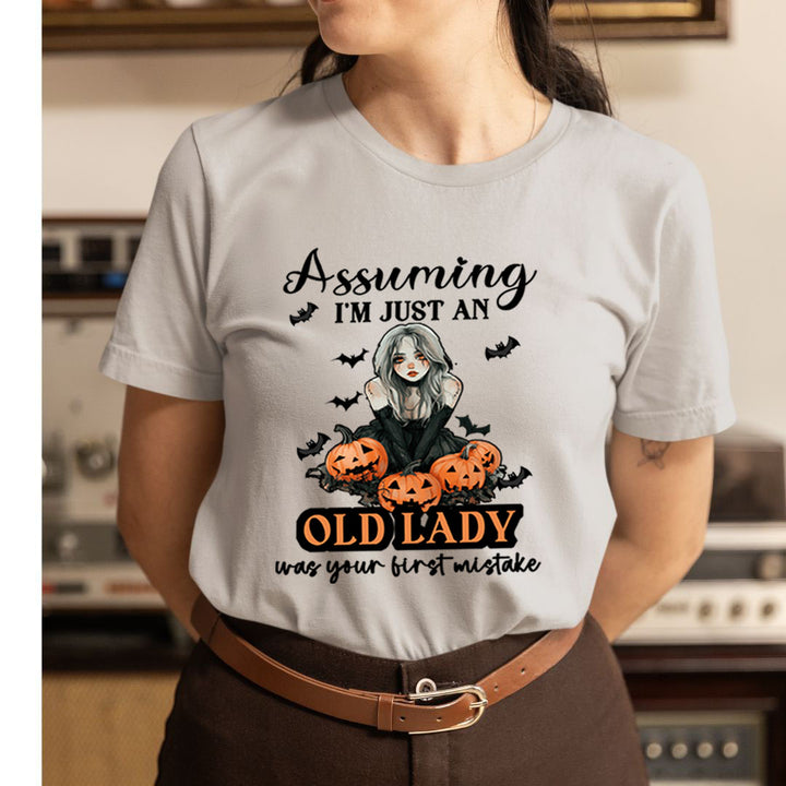 Old Lady Was Your First Mistake - Unisex T-Shirt