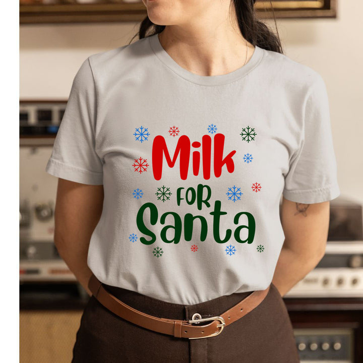 Milk For Santa - Unisex T-Shirt