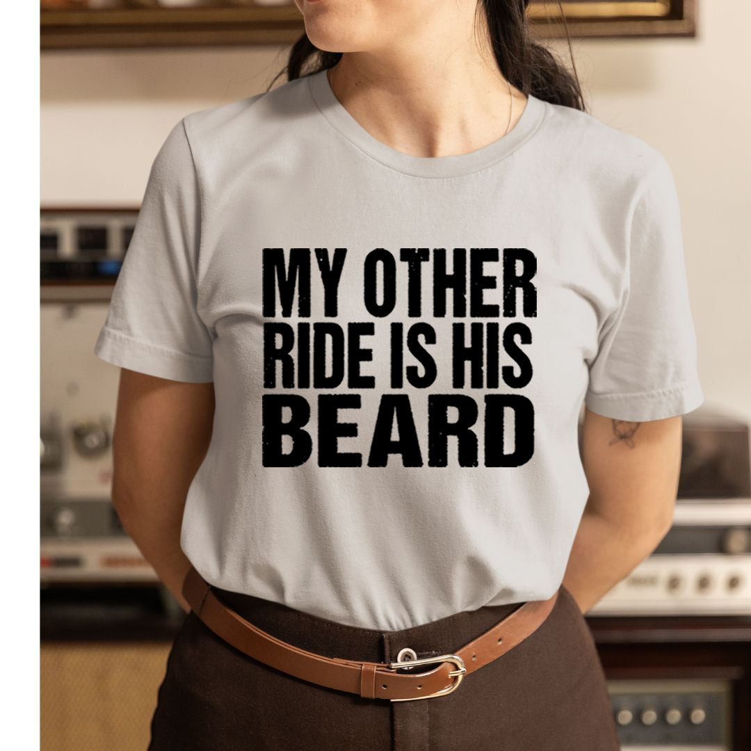 My Other Ride Is Beared  - Unisex T-Shirt