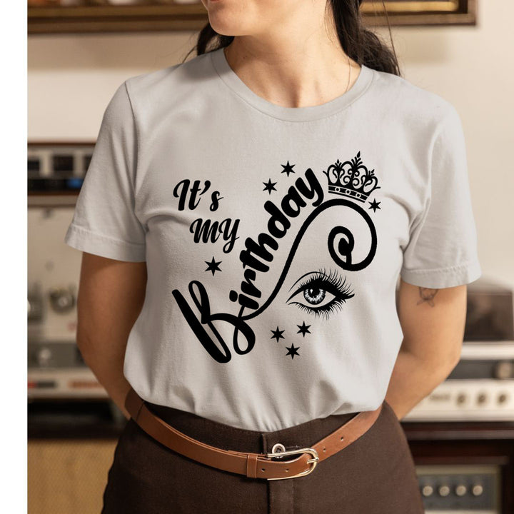 It's My Birthday - Unisex T-Shirt