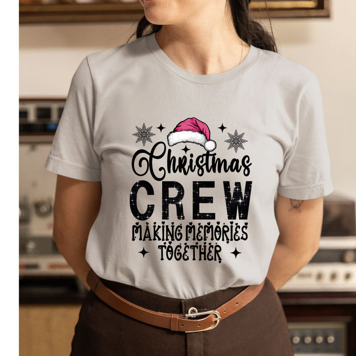 Christmas Crew Making Memories Together - Unisex T-Shirt