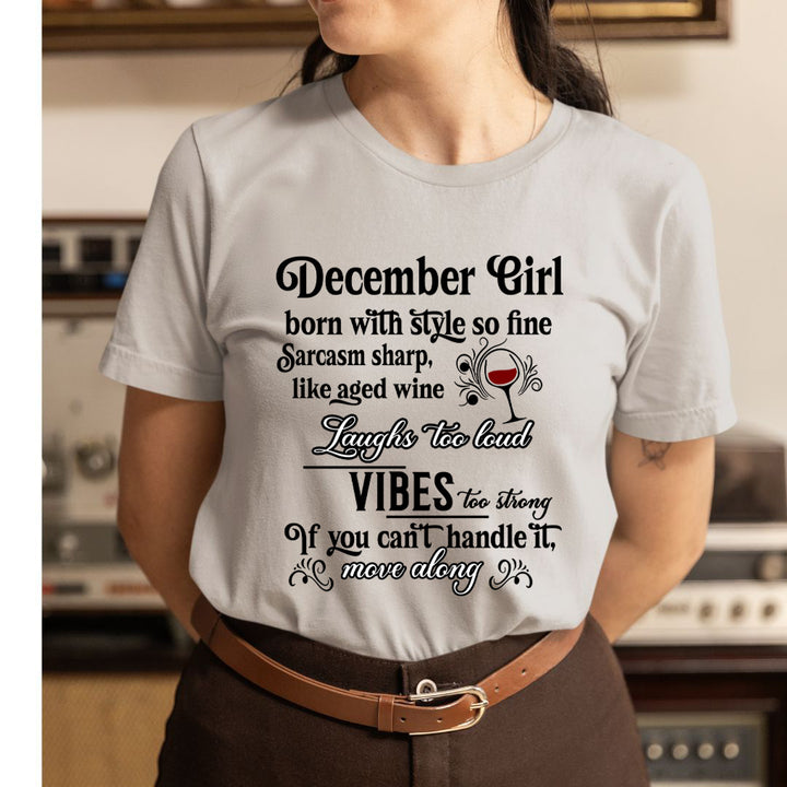 December Girl Born With Style - Unisex T-Shirt
