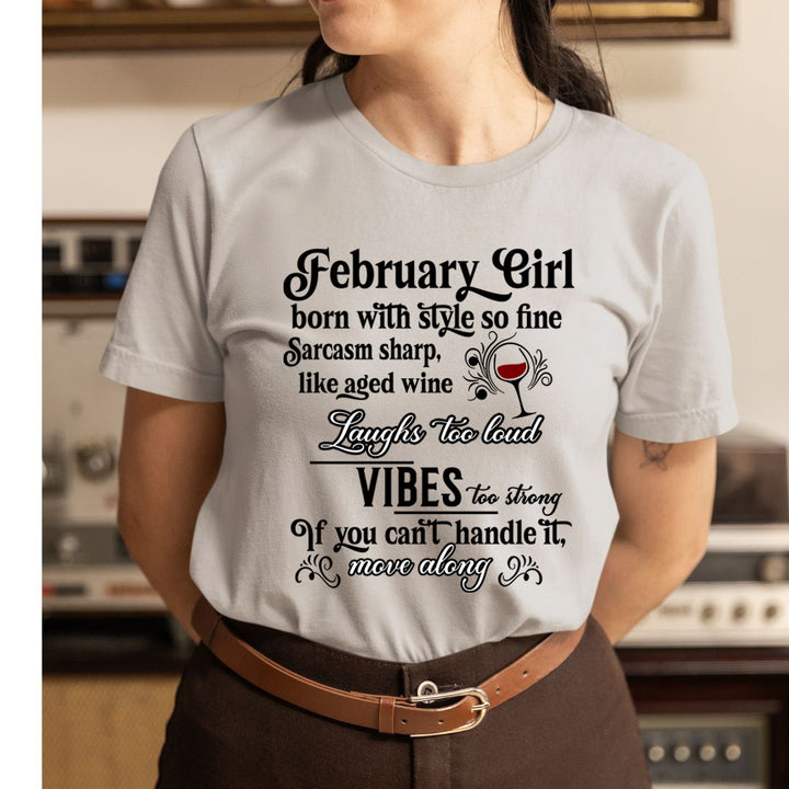 February Girl Born With Style - Unisex T-Shirt