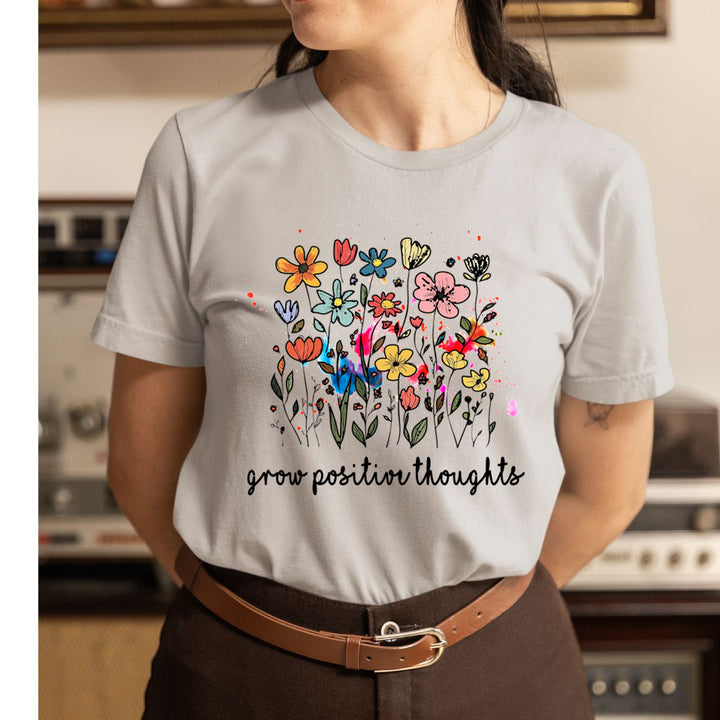 Grow Positive Thoughts - Unisex T-Shirt
