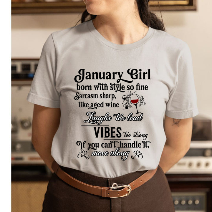 January Girl Born With Style - Unisex T-Shirt