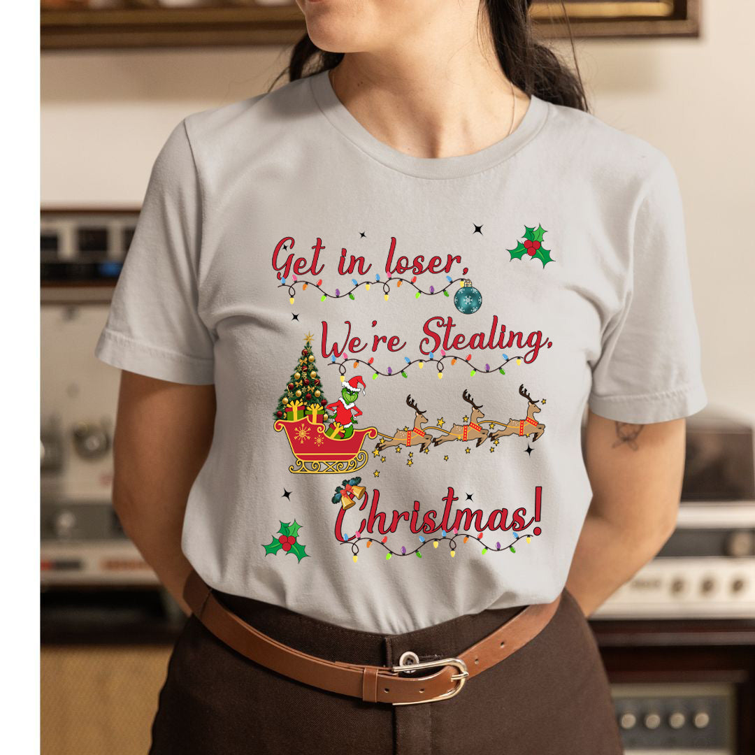 Get In Loser Christmas - Unisex T-Shirt
