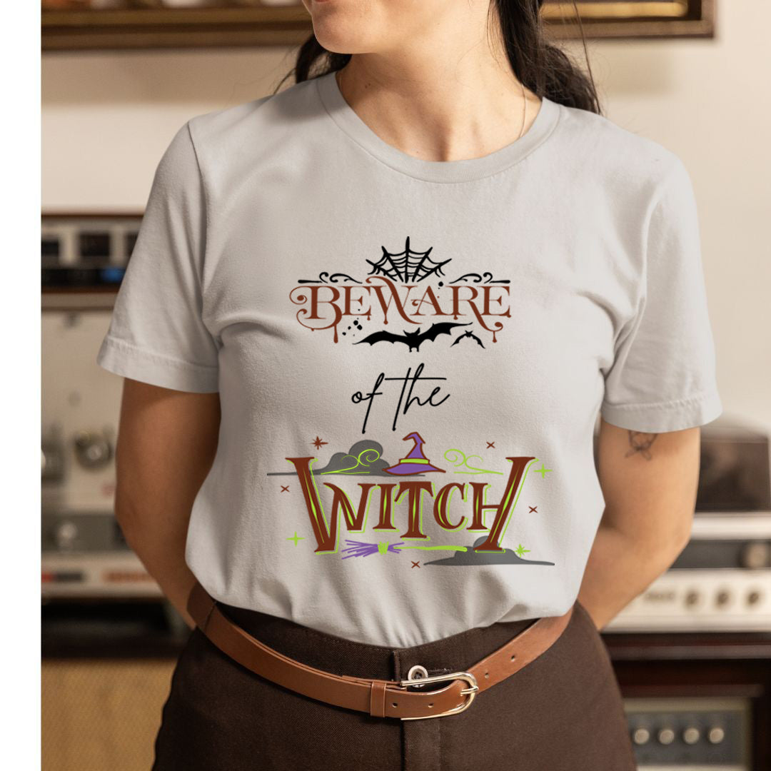 Beware Of The Witch - Unisex T-Shirt