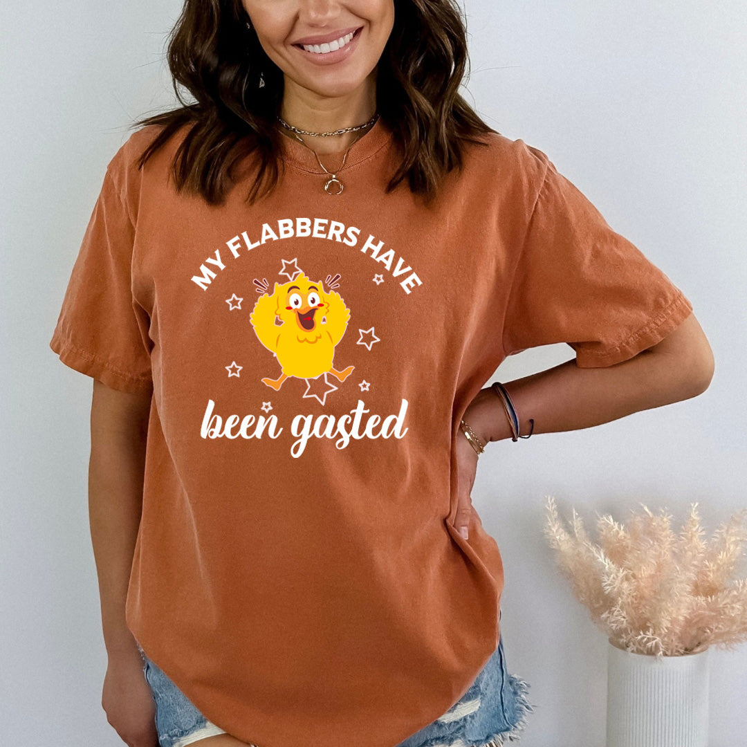 My Flabbers Have Been Gasted - Bella Canvas