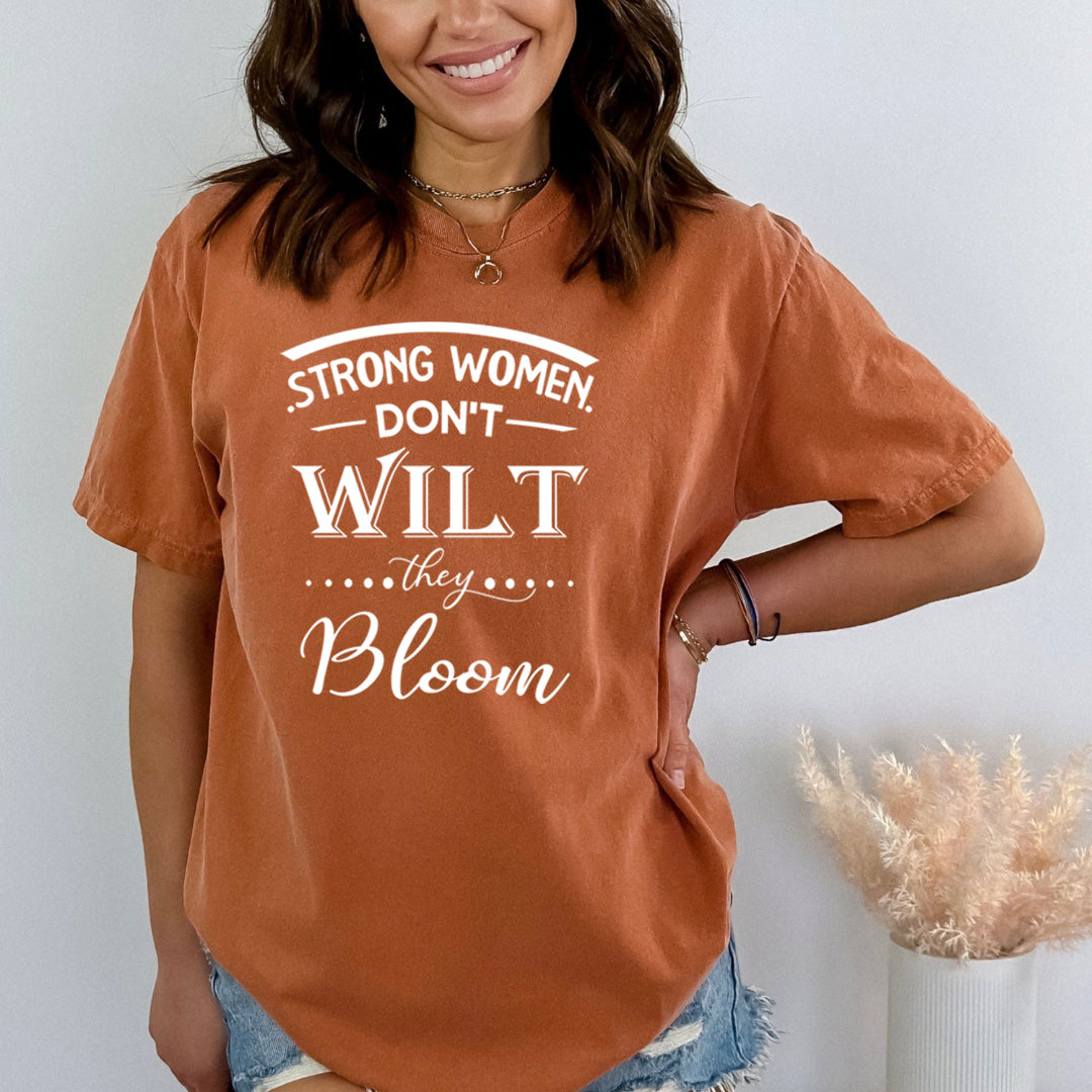 Strong Women Don't Wilt - Bella Canvas