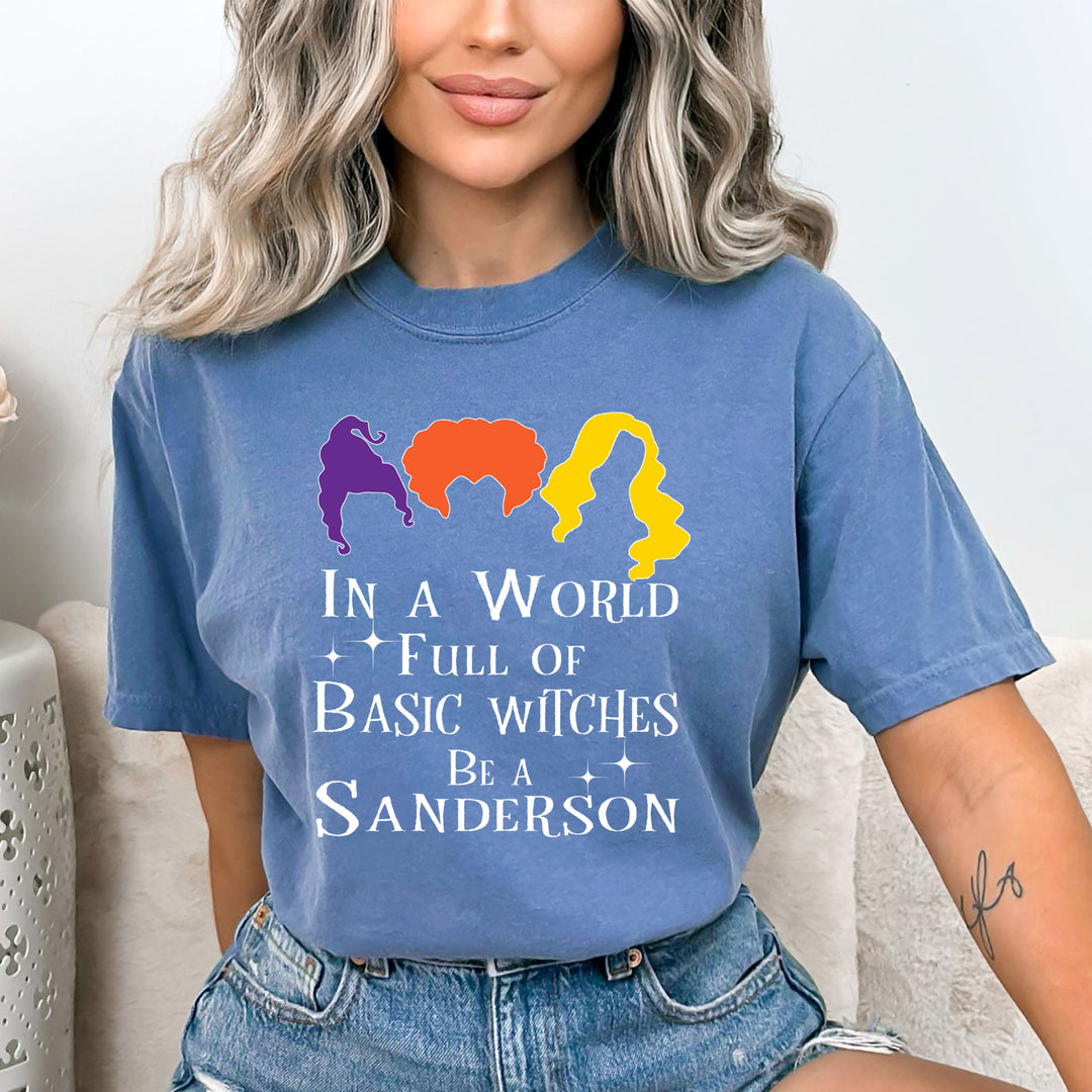 In A World Full Of Basic Witches Be A Sanderson - Bella Canvas