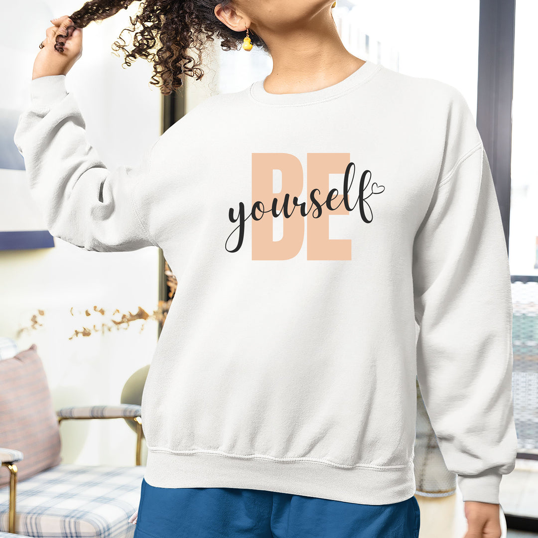 Be YourSelf - Sweatshirt