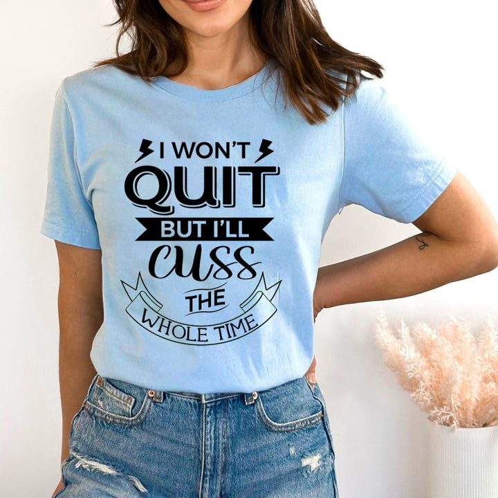 I Won't Quit - Bella Canvas