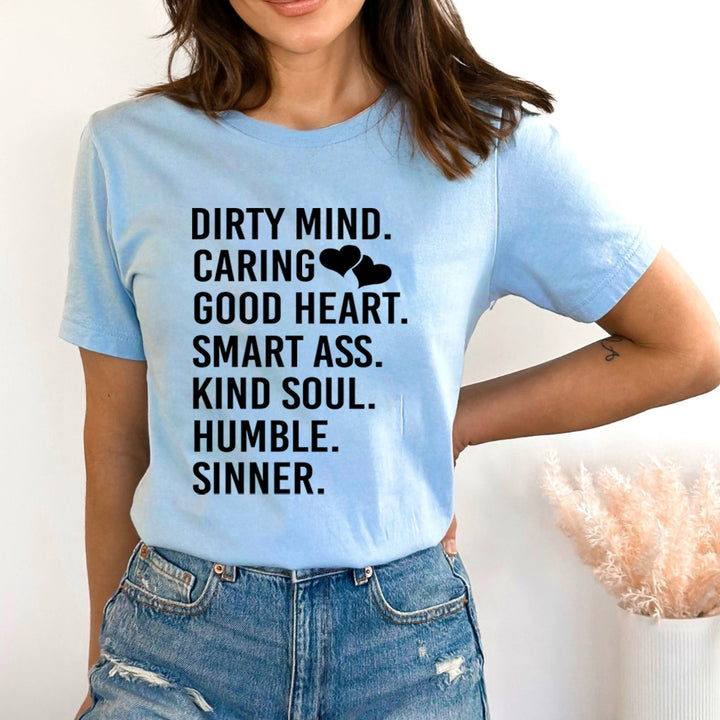 Dirty Mind Caring Good Heart - Bella Canvas