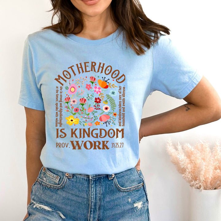Motherhood Is Kingdom Work - Bella Canvas