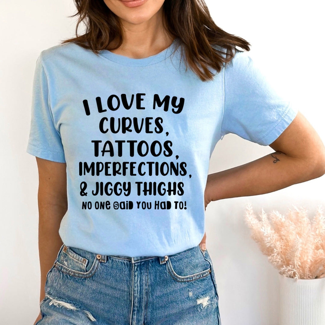 I Love My Curves Tattoos - Bella Canvas