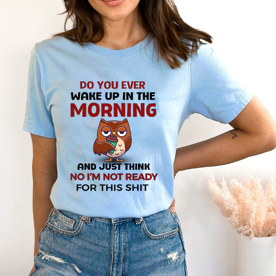 Wake Up In The Morning - Bella Canvas