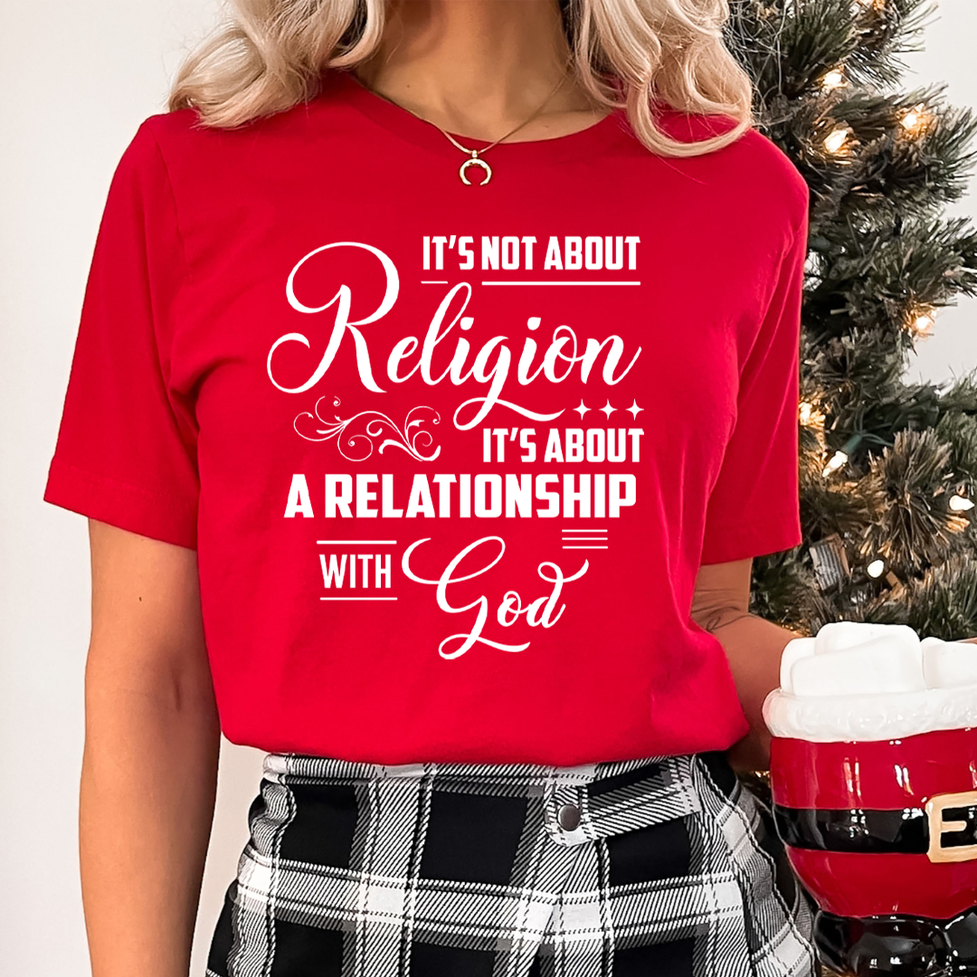 Relationship With God - Unisex T-Shirt