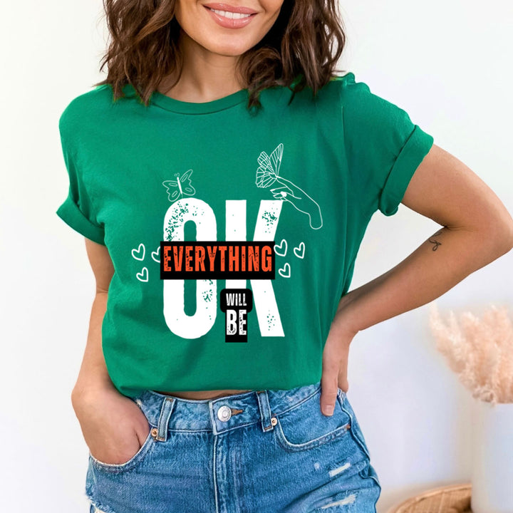Everything Will Be Ok - Unisex T-Shirt