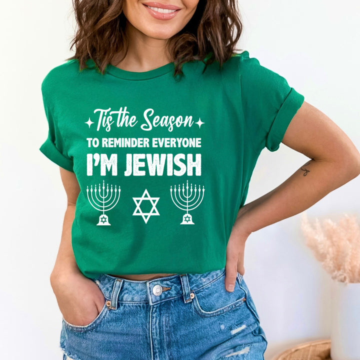 Tis The Season I'm Jewish - Unisex T-Shirt