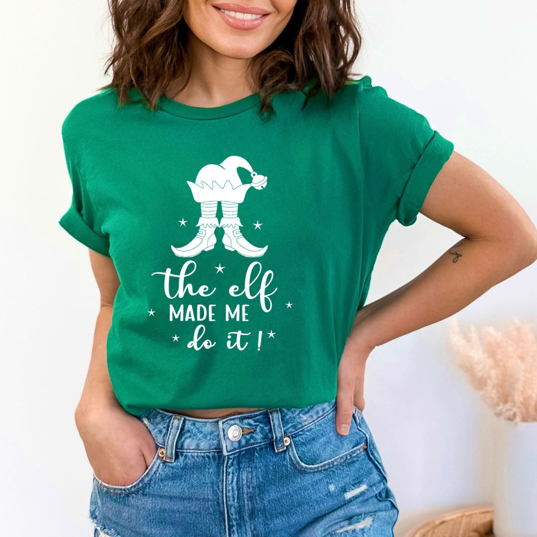 The Elf Made Me Do It - Unisex T-Shirt