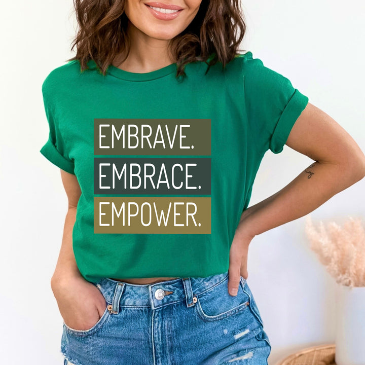 Embrave Embrace Empower - Unisex T-Shirt
