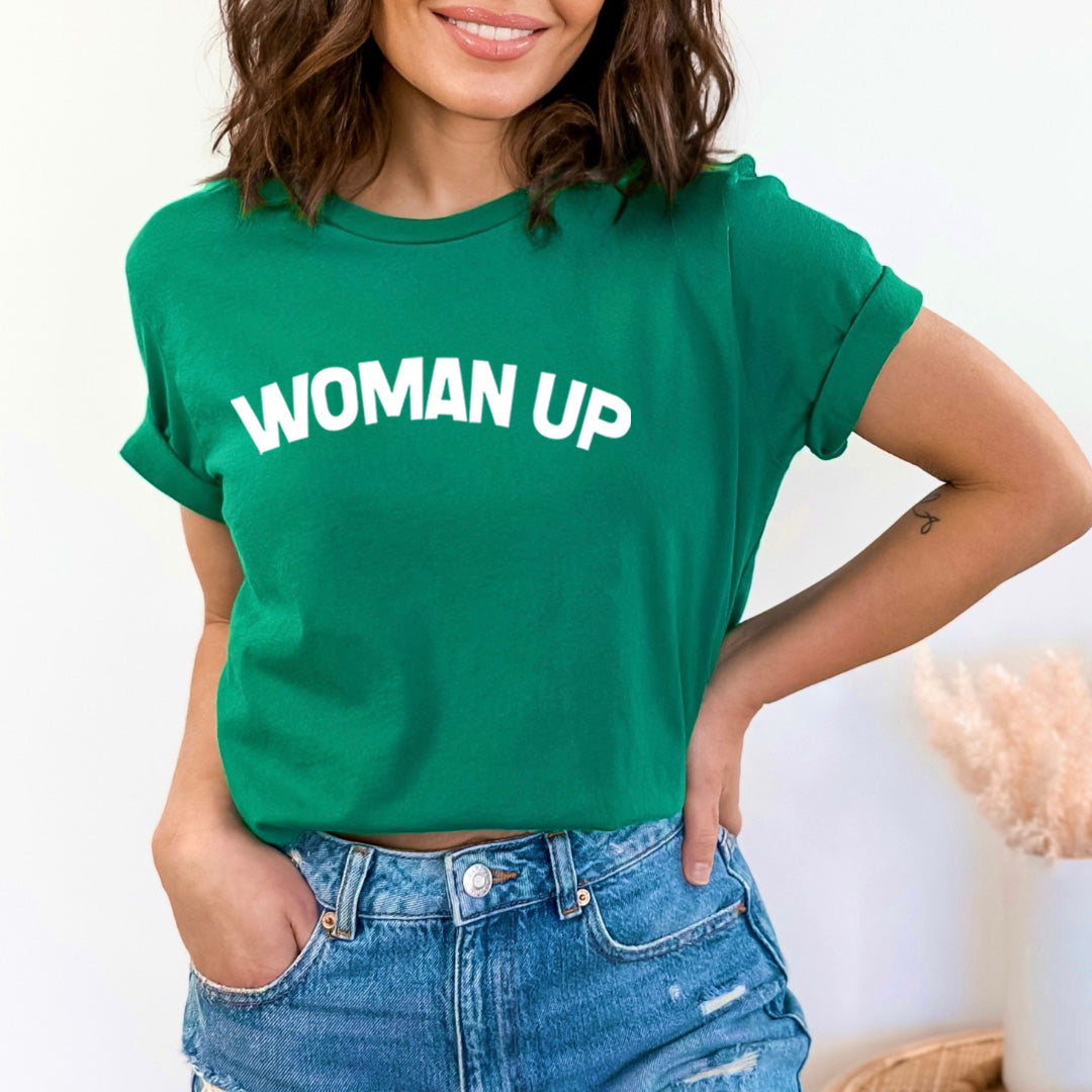 Woman Up - Bella Canvas