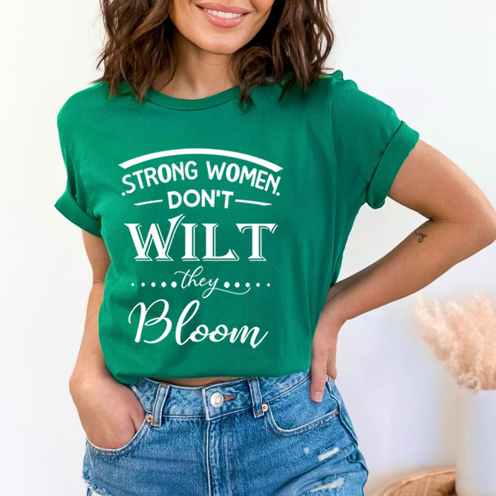 Strong Women Don't Wilt - Bella Canvas