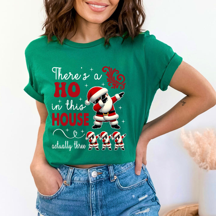 There's Ho In This House - Unisex T-Shirt