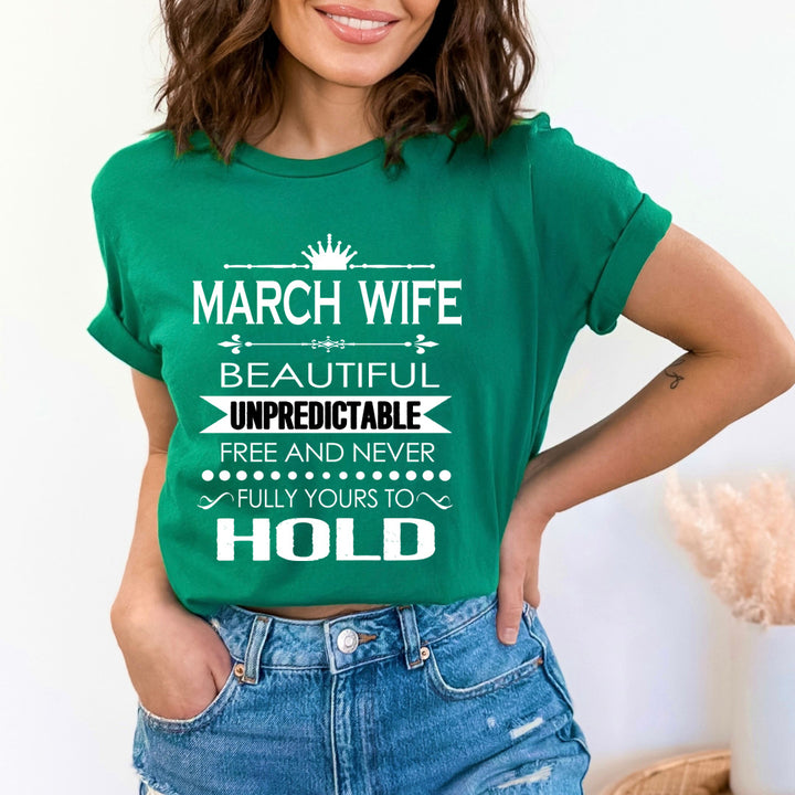 March Wife Unpredictable - Unisex T-Shirt