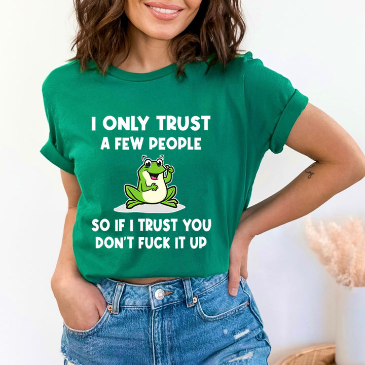 I Only Trust A Few People - Bella Canvas