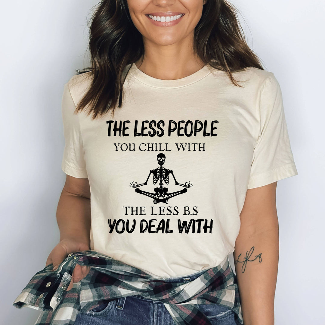 The Less B.s You Deal With - Bella canvas