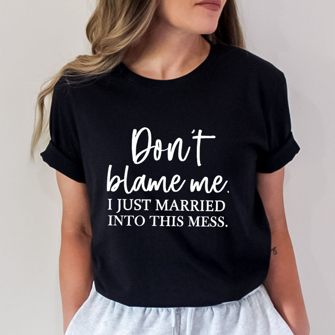 Don't Blame Me - Bella Canvas