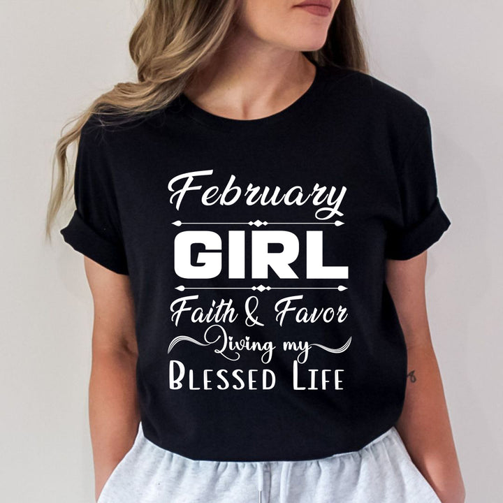 February Girl Faith & Favor - Unisex T-Shirt
