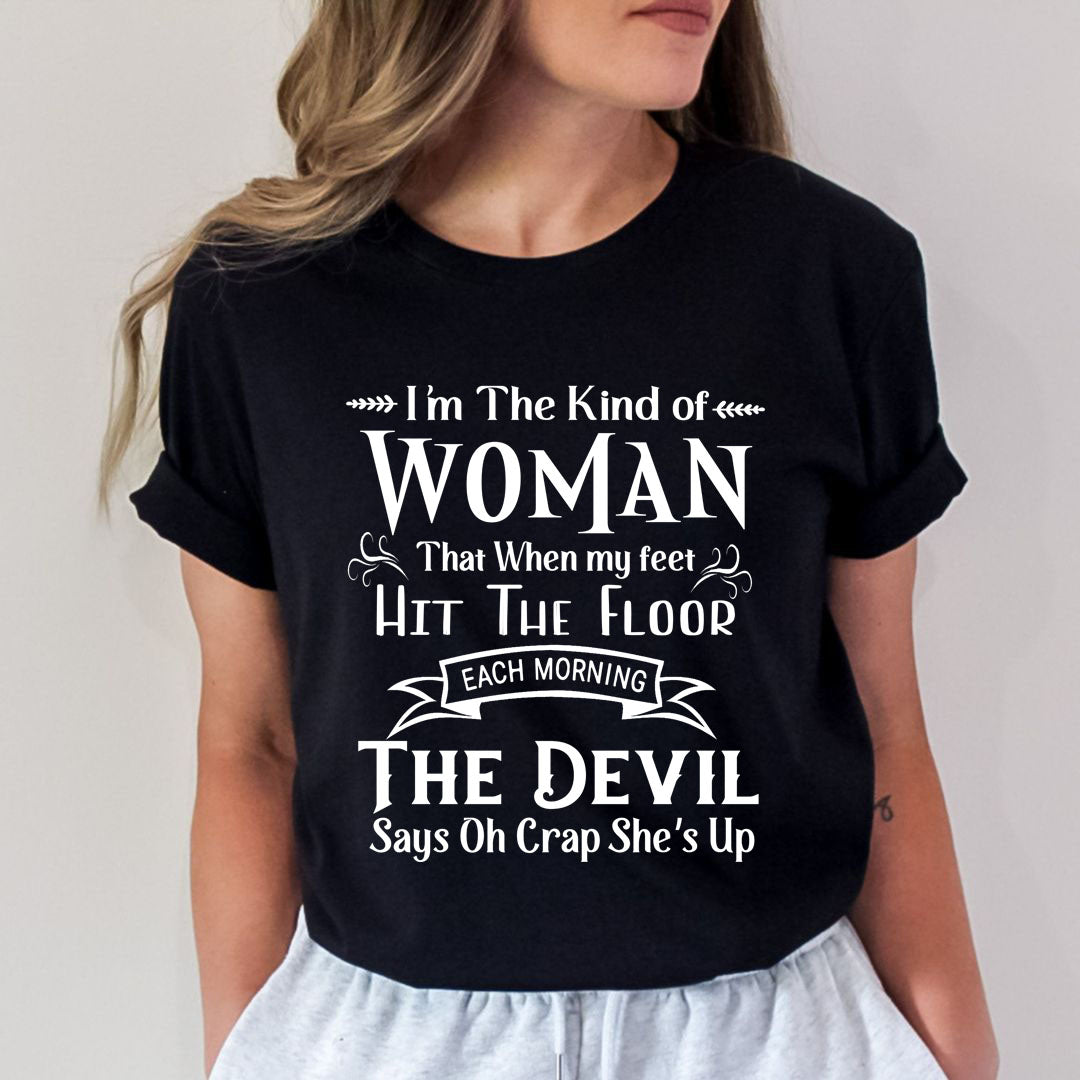 I'm The Kind Of Woman - Unisex T-Shirt