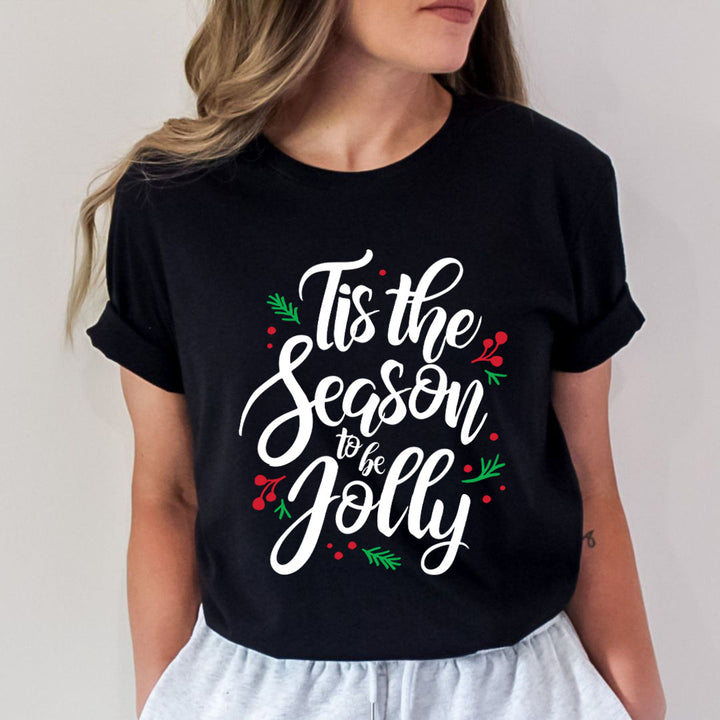 Tis The Season To Be Jolly - Unisex T-Shirt