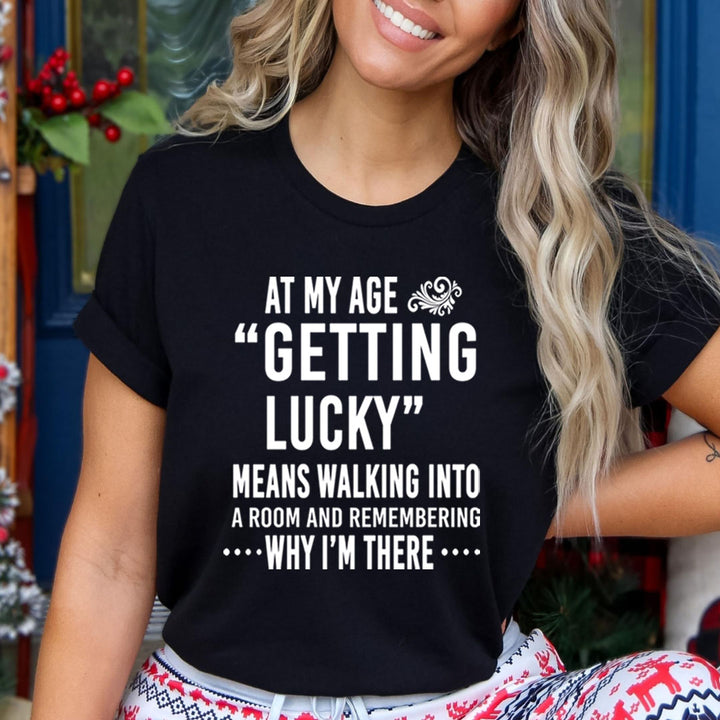 Getting Lucky - Unisex T-Shirt