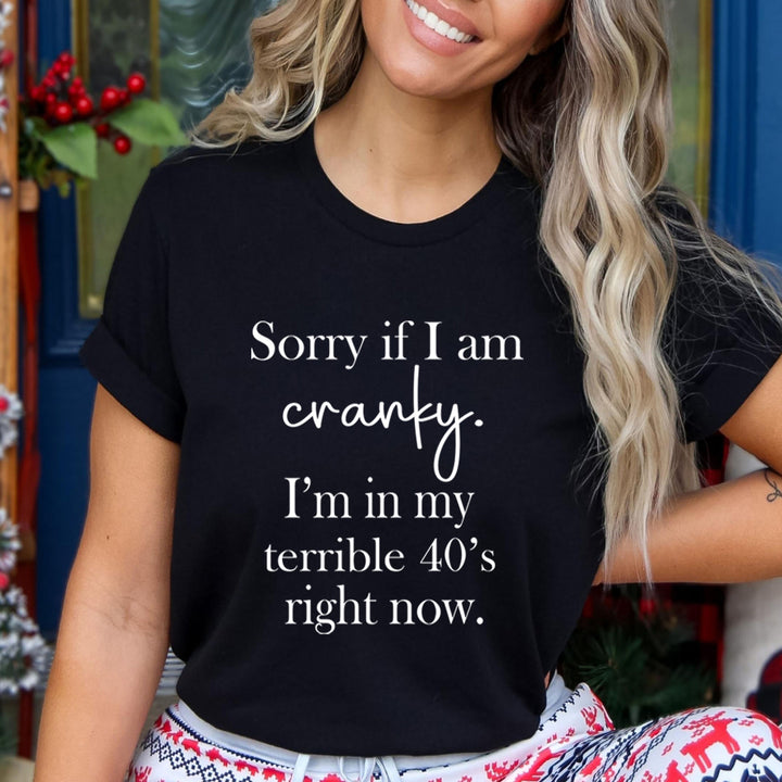 Sorry If I'm Cranky - Unisex T-Shirt