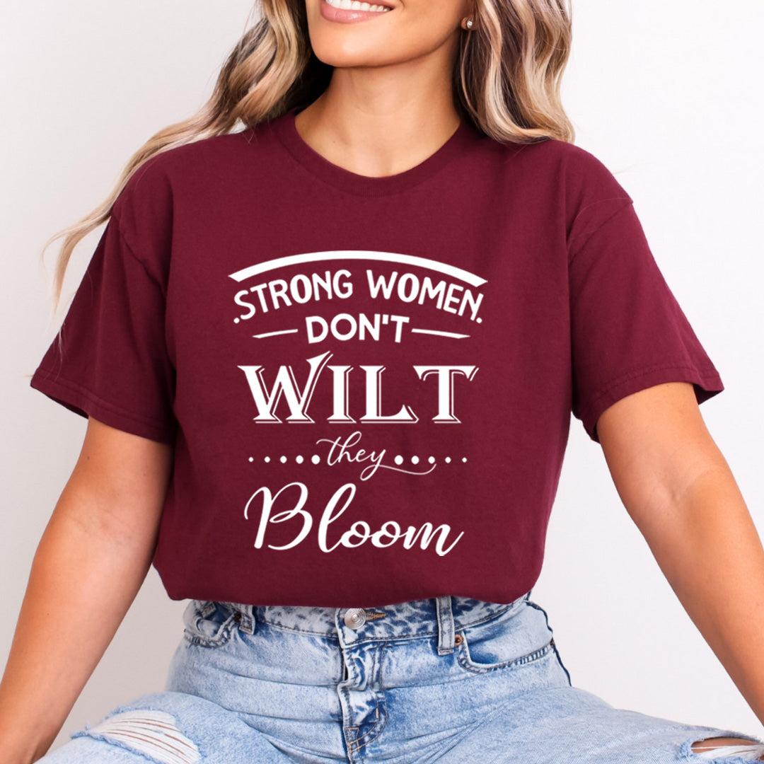 Strong Women Don't Wilt - Bella Canvas
