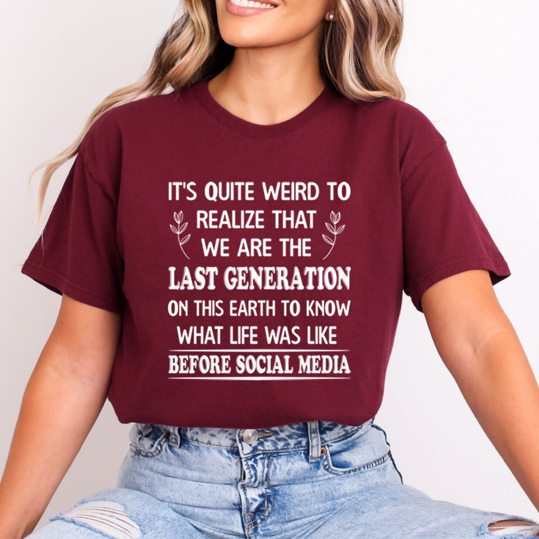 We Are The Last Generation On This Earth - Bella Canvas
