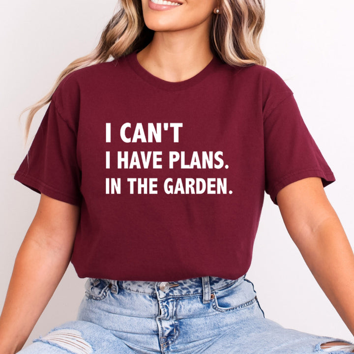I Have Plans In The Garden - Bella Canvas