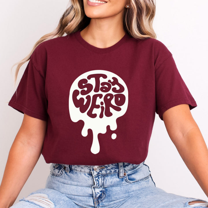 Stay Weird - Bella Canvas