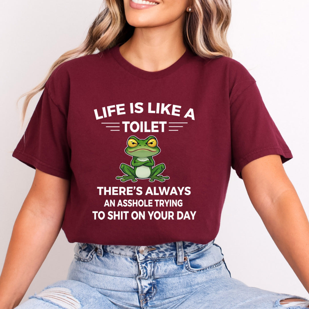 Life Is Like A Toilet - Bella Canvas