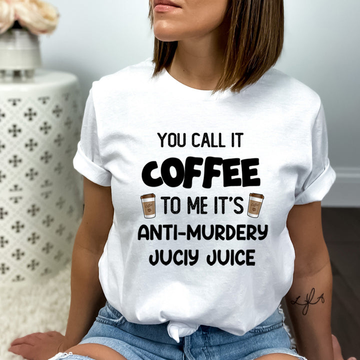 You Call It Coffee - Bella Canvas