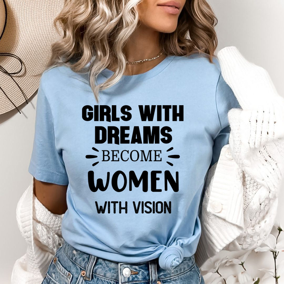 Girls With Dreams - Bella Canvas