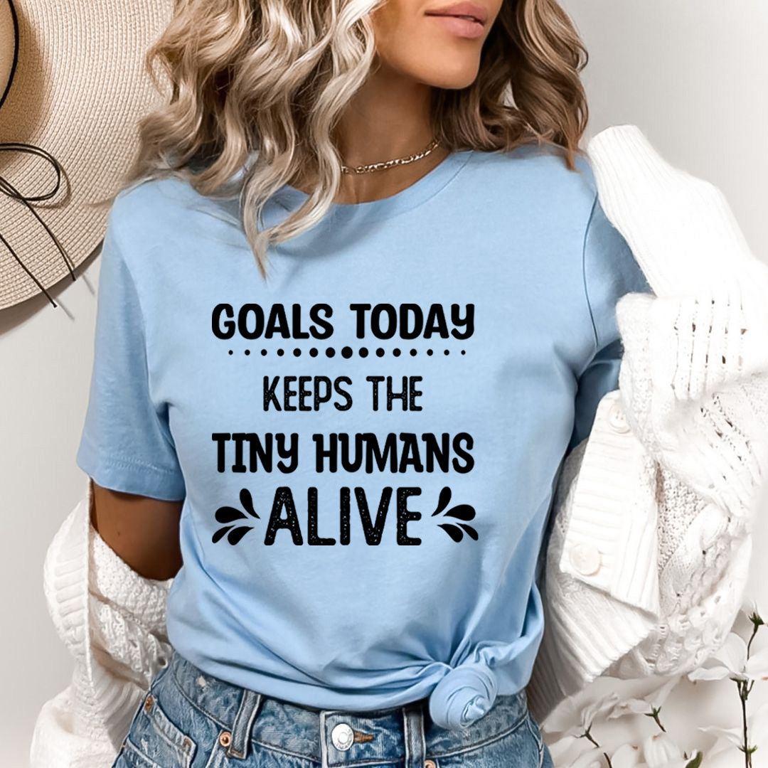 Goals Today Keeps The Tiny Humans Alive - Bella Canvas
